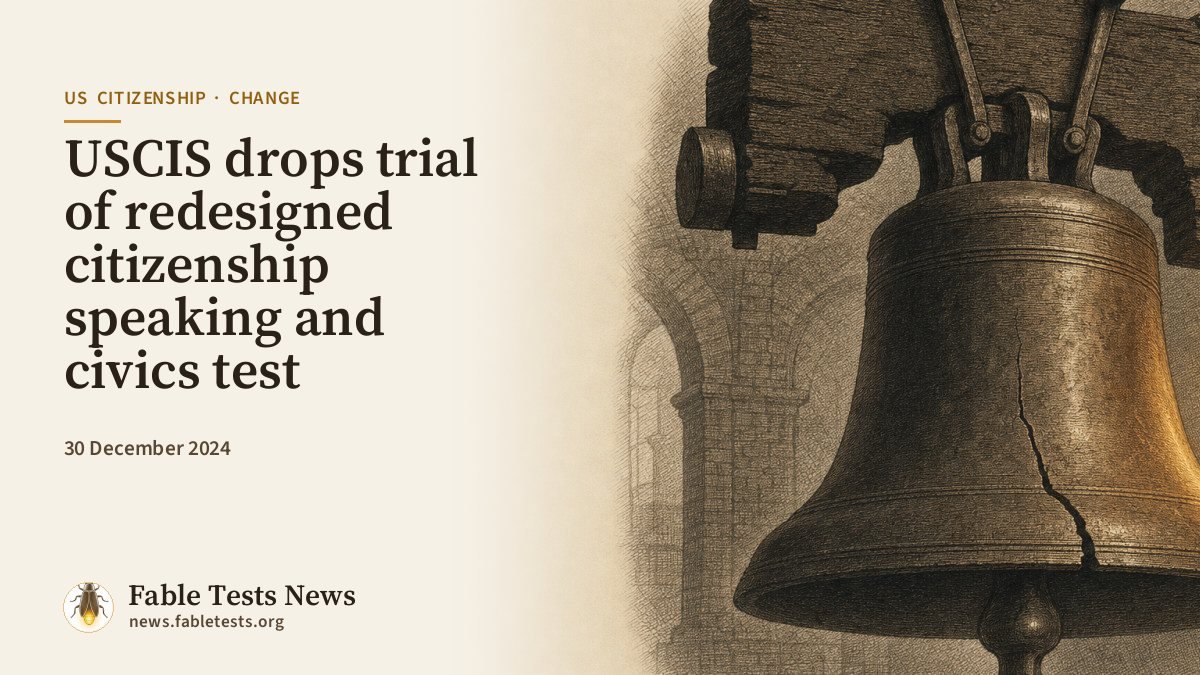 USCIS drops trial of redesigned citizenship speaking and civics test
